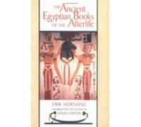 Erik Hornung The Ancient Egyptian Books of the Afterlife (Tascabile)