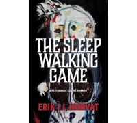 Erik I L Horvat The Sleep Walking Game (Tascabile)