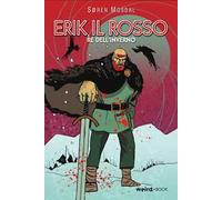 Erik il rosso. Re dell'inverno