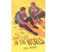 Erik J Brown All That's Left in the World (Copertina rigida)