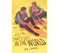 Erik J Brown All That's Left in the World (Tascabile)