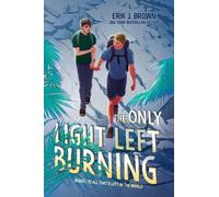 Erik J Brown – The Only Light Left Burning – Copertina rigida