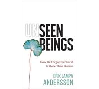 Erik Jampa Andersson Unseen Beings (Tascabile)