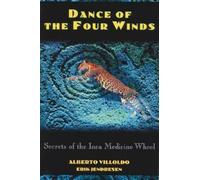 Erik Jendresen Alberto Villoldo Dance of the Four Winds (Tascabile)