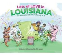 Erik Jessen Lots of Love in Louisiana (Copertina rigida)