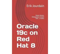 Erik Jourdain Oracle 19c on Red Hat 8 (Tascabile)