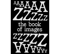 Erik Kessels The Book of Images An illustrated dictionary of (Copertina rigida)