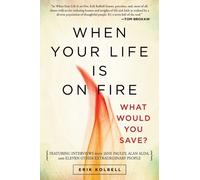 Erik Kolbell When Your Life Is on Fire (Tascabile)