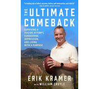 Erik Kramer The Ultimate Comeback (Tascabile)