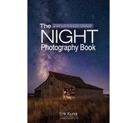 Erik Kuna The Night Photography Book (Tascabile) (PRESALE 26/09/2025)