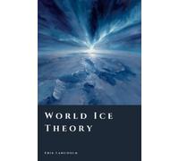 Erik Langholm World Ice Theory (Tascabile) Aetherion Studies