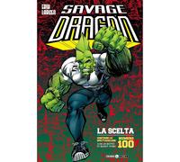 ERIK LARSEN SAVAGE DRAGON 18 LA SCELTA ED. COSMO