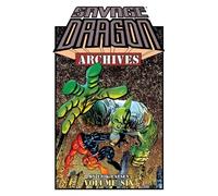 Erik Larsen Savage Dragon Archives Volume 6 (Tascabile) Savage Dragon
