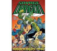 Erik Larsen Savage Dragon: Merging of Multiple Earths (Tascabile)