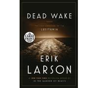 Erik Larson Dead Wake (Tascabile)