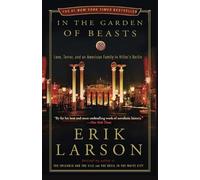 Erik Larson In the Garden of Beasts (Tascabile)