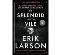 Erik Larson The Splendid and the Vile (Copertina rigida)