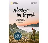 Erik Lorenz Abenteuer im Gepäck: Grenzgänger und Weltreisende (Copertina rigida)