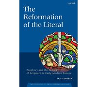 Erik Lundeen The Reformation of the Literal (Copertina rigida)