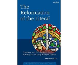 Erik Lundeen The Reformation of the Literal (Tascabile)