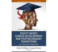 Erik M. Hines Equity-Based Career Development and Postsecondary Tran (Tascabile)