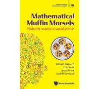 Erik Metz Daniel Smolyak William Mathematical Muffin Morsels: Nobody (Tascabile)