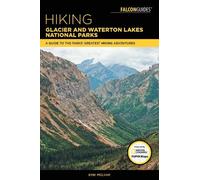 Erik Molvar Hiking Glacier and Waterton Lakes National Parks (Tascabile)