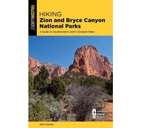 Erik Molvar Hiking Zion and Bryce Canyon National Parks (Tascabile)