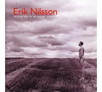 ERIK NILSSON Alone on Strange Planet (CD)