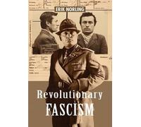 Erik Norling Revolutionary Fascism (Tascabile)