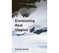 Erik Olin Wright Wright Erik Olin Envisioning Real Utopias (Tascabile)