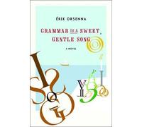 Erik Orsenna Moishe Black Grammar is A Gentle, Sweet Song (Copertina rigida)