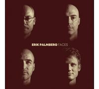 Erik Palmberg; Anton Dromberg; Niklas Wennstrom; Sebastian Voegler - Erik Palmberg: Faces