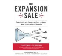Erik Peterson T The Expansion Sale: Four Must-Win Conversatio (Copertina rigida)