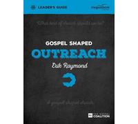 Erik Raymond Gospel Shaped Outreach Leader's Guide (Tascabile)
