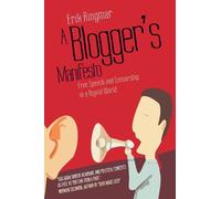 Erik Ringmar A Blogger's Manifesto (Tascabile)