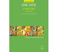 Erik Satie-22 Mélodies - 22 Songs