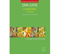 Erik Satie-22 Mélodies - 22 Songs