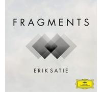 Erik Satie Erik Satie: Fragments (CD) Album
