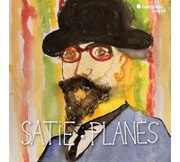ERIK SATIE: PIANO WORKS & MÉLODIES
