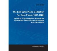 Erik Satie The Erik Satie Piano Collection (Tascabile)
