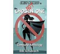 Erik Schubach Emily Monroe is NOT the Chosen One (Tascabile)