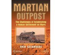Erik Seedhouse Martian Outpost (Tascabile) Springer Praxis Books