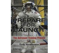 Erik Seedhouse Prepare for Launch (Tascabile) Springer Praxis Books