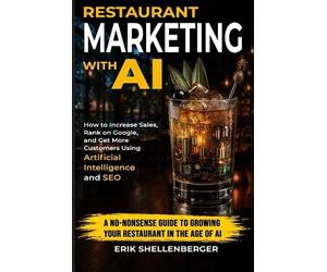 Erik Shellenberger Restaurant Marketing With AI (Tascabile)