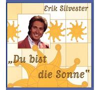 Erik Silvester - Du bist die Sonne