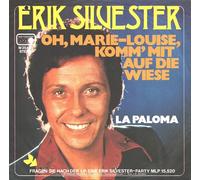 Erik Silvester - Oh, Marie-Louise, komm' mit auf die Wiese / Vinyl single [Vinyl-Single 7'']