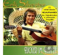 Erik Silvester - Zucker Im Kaffee