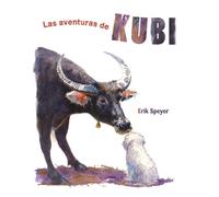 Erik Speyer Las aventuras de Kubi (The Adventures of Kubi) (Copertina rigida)
