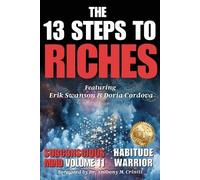 Erik Swanson Dori The 13 Steps to Riches - Habitude Warrior Volume (Tascabile)